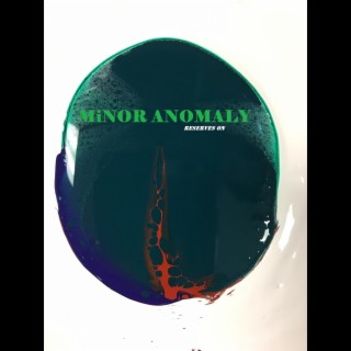 Minor Anomaly