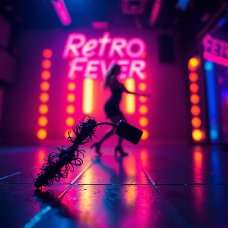 Retro Fever | Boomplay Music