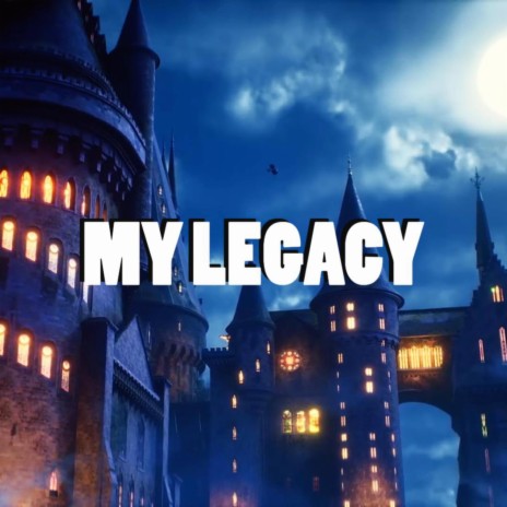My Legacy | Boomplay Music