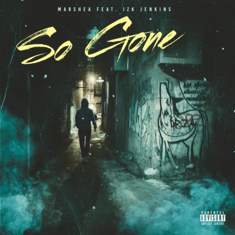 So Gone ft. Izk Jenkins | Boomplay Music