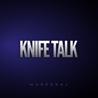 KNIFE TALK (Remix)