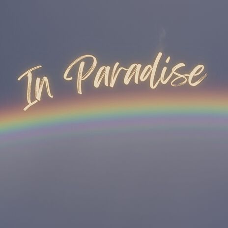 In Paradise | Boomplay Music