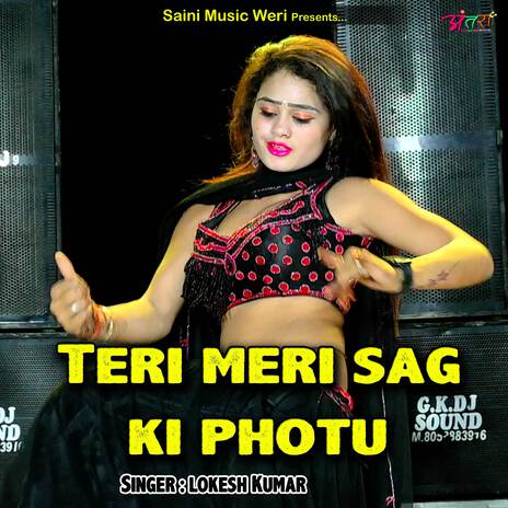 Teri meri sag ki photu | Boomplay Music