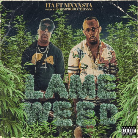 Lame weed ft. Nixxxsta | Boomplay Music