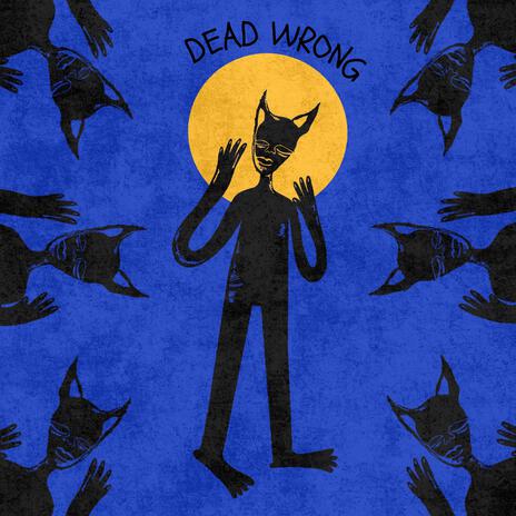 Dead Wrong ft. Samwyse | Boomplay Music