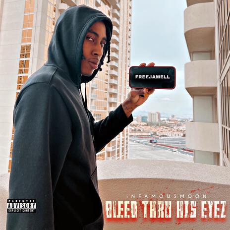 Bleed Thru His Eyez | Boomplay Music