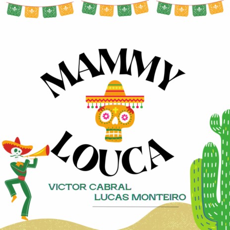 Mammy Louca ft. DJ Lucas Monteiro | Boomplay Music