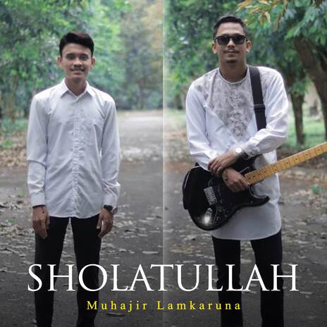 Sholatullah | Boomplay Music