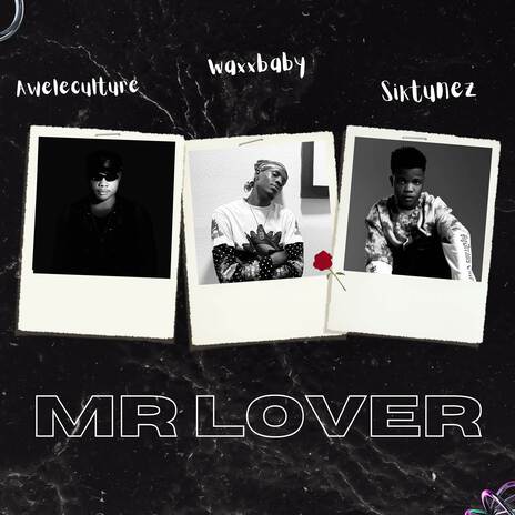 Mr lover ft. AWELECULTURE & Siktunes | Boomplay Music