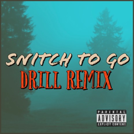 Snitch to Go (Drill Remix) | Boomplay Music