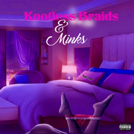 Knotless Braids & Minks | Boomplay Music