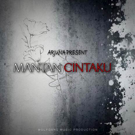 MANTAN CINTAKU | Boomplay Music