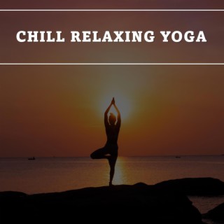 Chill Relaxing Yoga