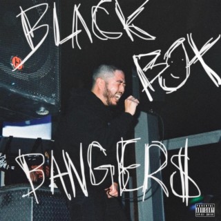 BLACK BOX BANGER$