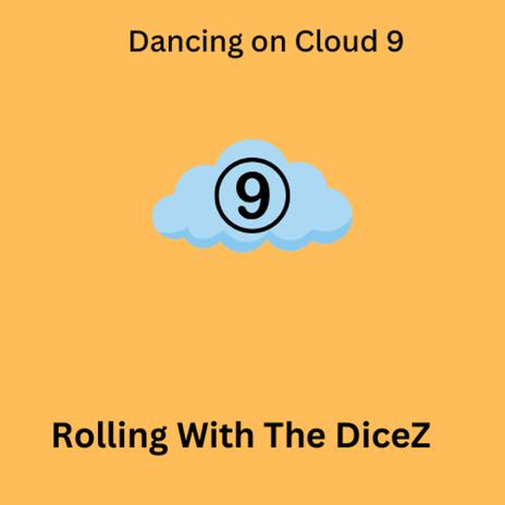 Dancing on Cloud 9