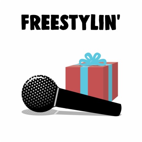 Freestylin | Boomplay Music