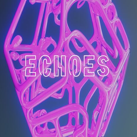 Echoes | Boomplay Music