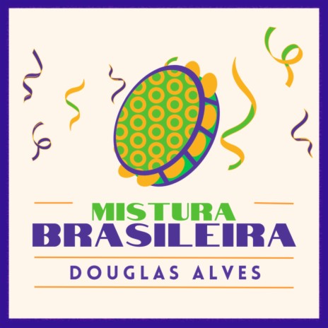 Mistura Brasileira | Boomplay Music