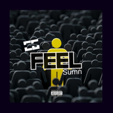 Feel Sumn | Boomplay Music