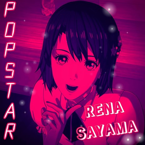 POPSTAR! (Rena Sayama)