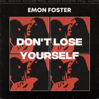 Don't Lose Yourself