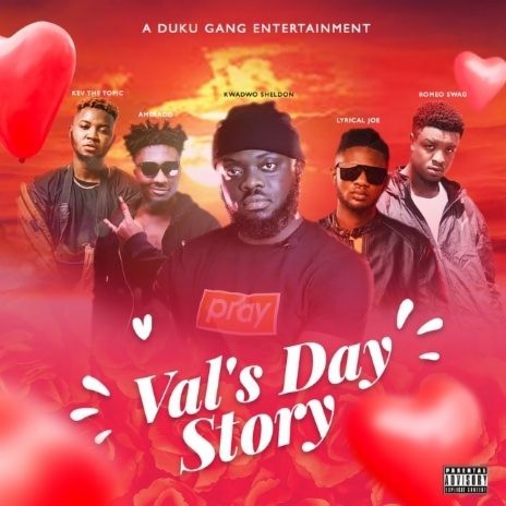 Val's Day Story ft. Lyrical Joe, Amerado, Kev The Topic & Romeo Swag | Boomplay Music