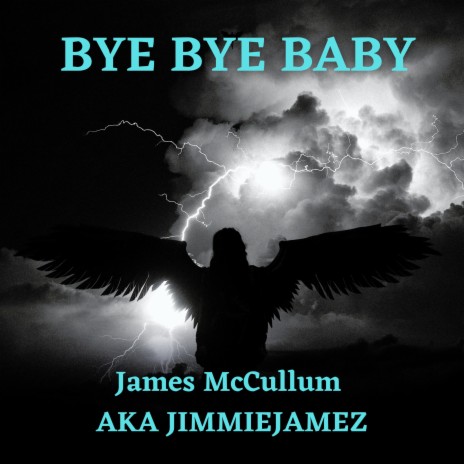 BYE BYE BABY | Boomplay Music