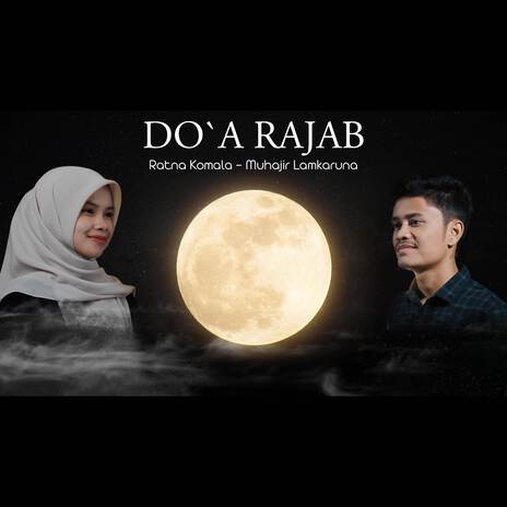 DO`A RAJAB ft. Ratna Komala | Boomplay Music