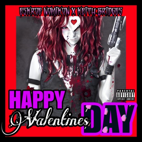 Happy Valentine's Day ft. Eskroe Nomikon | Boomplay Music