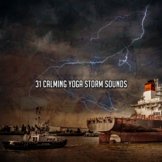 31 Calming Yoga Storm Sounds