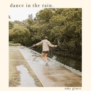 dance in the rain