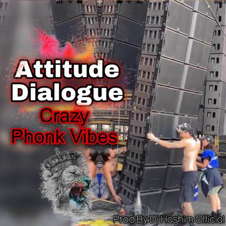 Attitude Dialogue Crazy Phonk Vibes | Boomplay Music