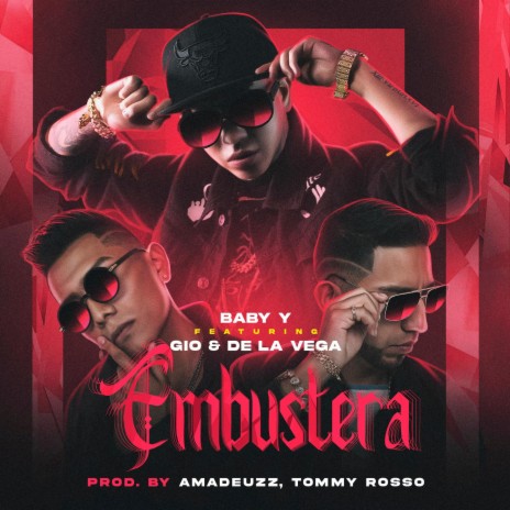 Embustera ft. Gio y De La Vega | Boomplay Music