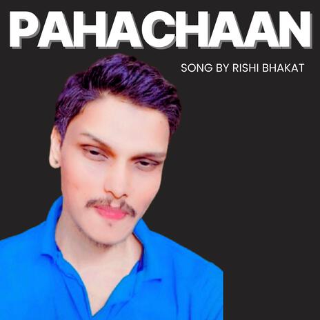 PAHACHAAN | Boomplay Music