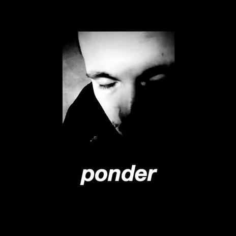 ponder | Boomplay Music