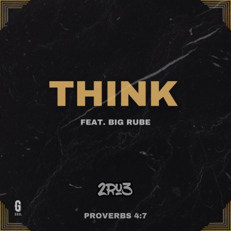 Think ft. Big Rube | Boomplay Music