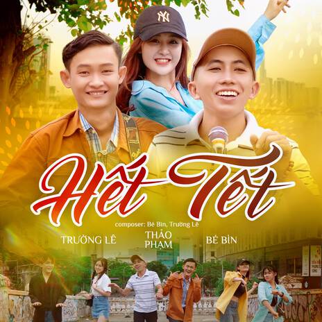 Hết Tết ft. Thảo Phạm & Trường Lê | Boomplay Music