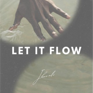 Let It Flow