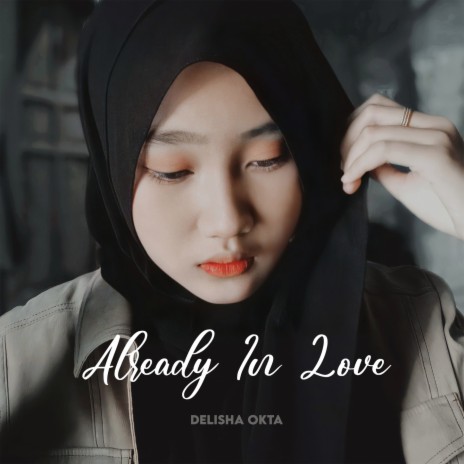 Already in Love | Boomplay Music