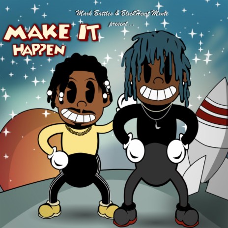 Make It Happen ft. Mark Battles