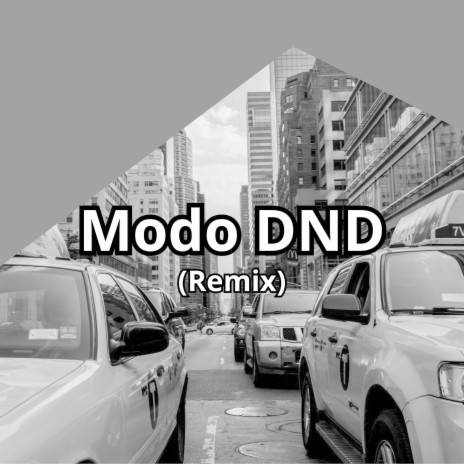 Modo D.N.D (Remix)