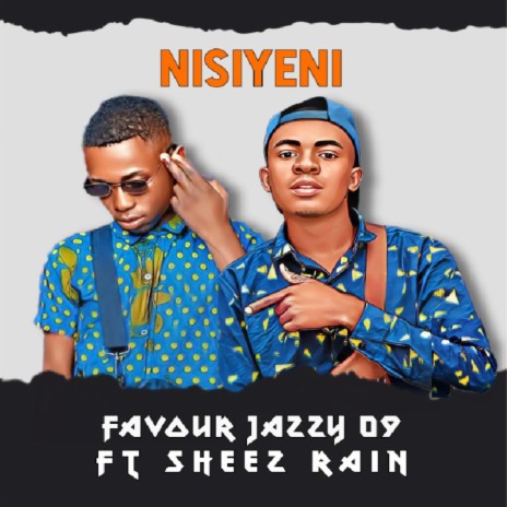 Nisiyeni (feat. Sheez Rain) | Boomplay Music