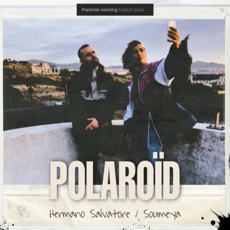 Polaroïd ft. Soumeya | Boomplay Music