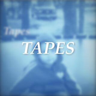 TAPES