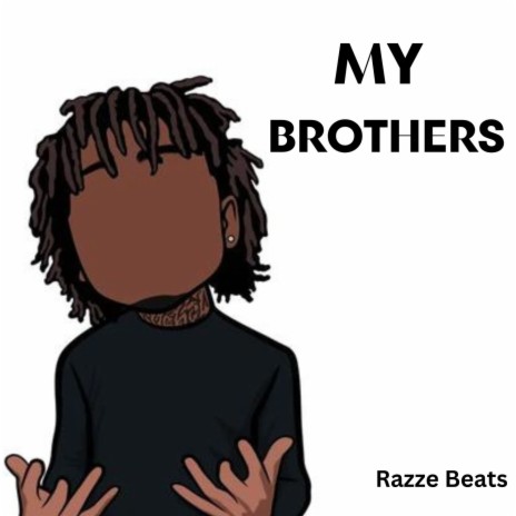 My Brothers (Instrumental) | Boomplay Music