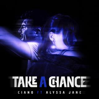 Take A Chance (Radio Edit) ft. Alyssa Jane lyrics | Boomplay Music