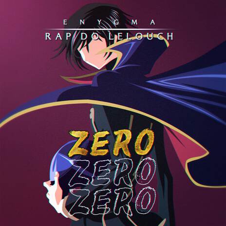 Rap do Lelouch: Zero | Boomplay Music