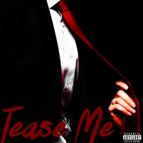 Tease Me | Boomplay Music