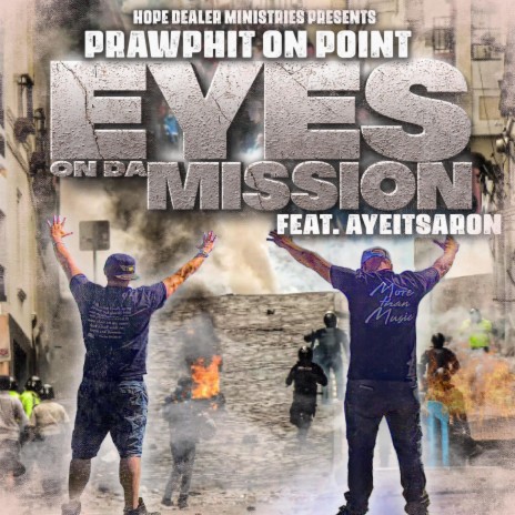 Eyez on The Mission | Boomplay Music