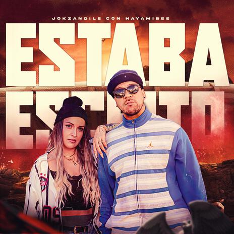 ESTABA ESCRITO ft. HAYAMIBEE | Boomplay Music